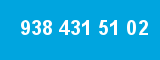 938 431 51 02